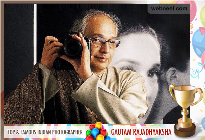 famous indian photographer gautam rajadhyaksha