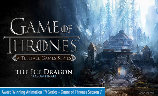 Game of Thrones Season 7 Grand Finale starts on July 18th - Award Winning Animation TV Series