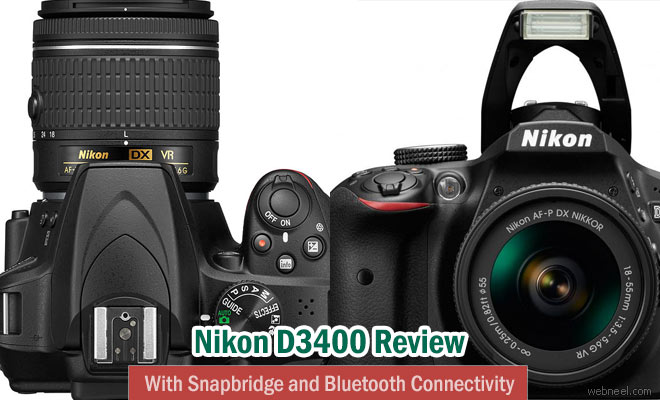 Nikon D3400 with Snapbridge and Bluetooth Connectivity - Digital Camera Review