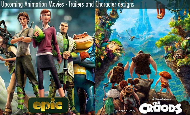 The Croods and EPIC - Trailers and Character designs from Upcoming Animation Movies