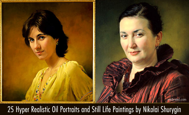 25 Hyper Realistic Oil Portraits and Still Life Paintings by Nikolai Shurygin