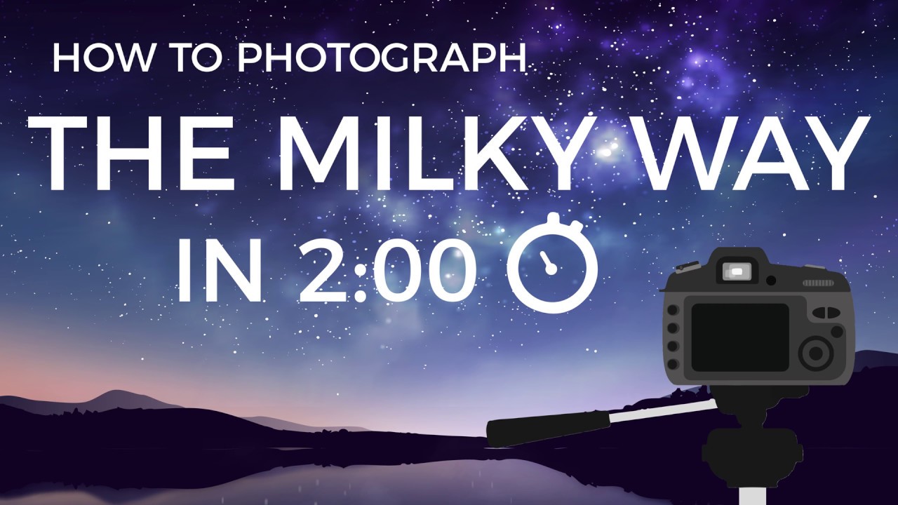  Easy Photography Tips - Learn how to Capture the Milky Way